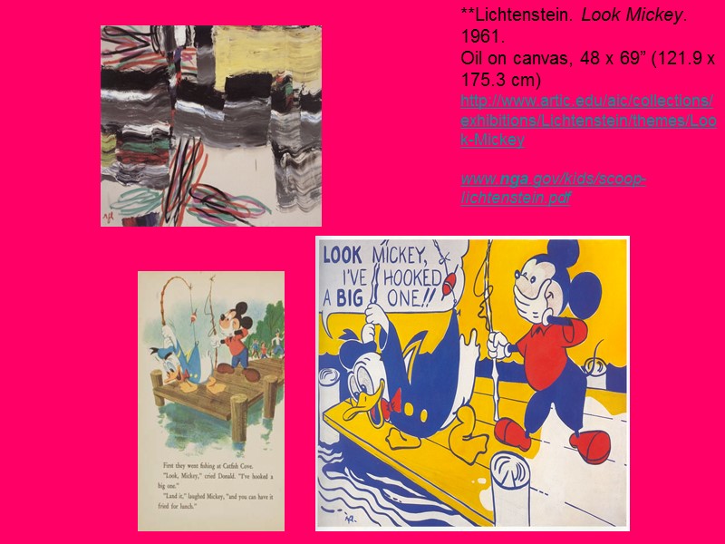 **Lichtenstein. Look Mickey. 1961.  Oil on canvas, 48 x 69” (121.9 x 175.3